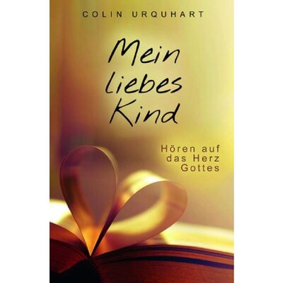 Mein liebes Kind Mein liebes Kind
