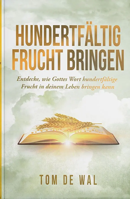 Hundertfältig Frucht Bringen